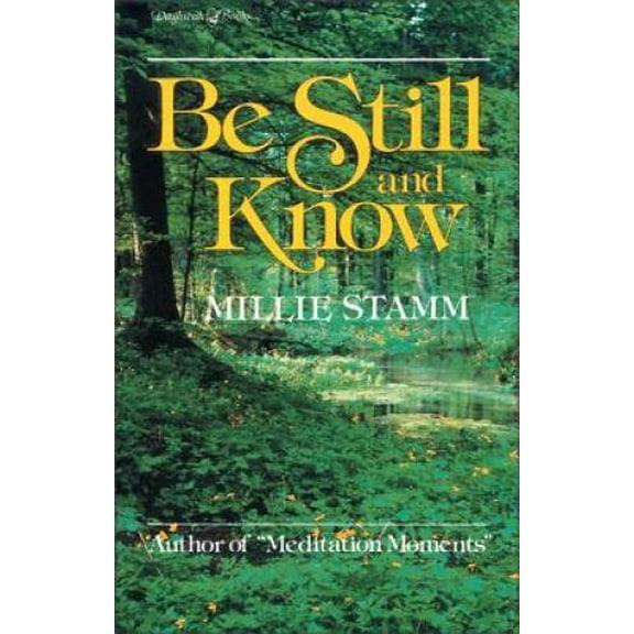 Pre-Owned Be Still and Know (Paperback 9780310329916) by Millie Stamm