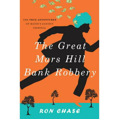 The Great Mars Hill Bank Robery