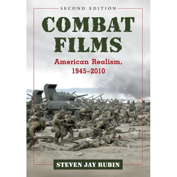 Combat Films: American Realism, 1945-2010, 2d ed., (Paperback)