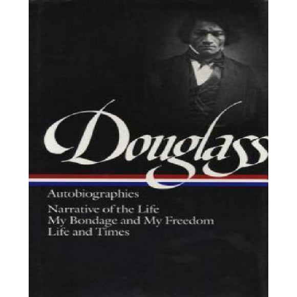 Frederick Douglass Douglass, Frederick/ Gates, Henry Louis (EDT)