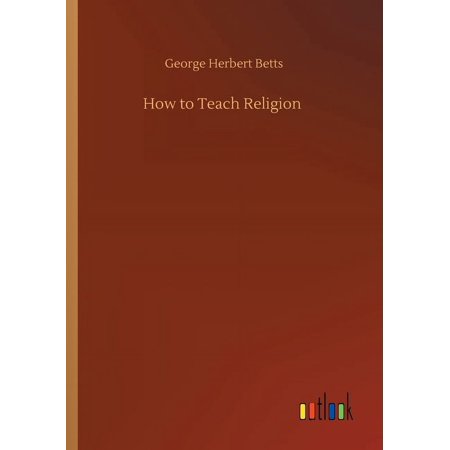 How to Teach Religion (Paperback)