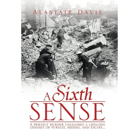 A Sixth Sense: A priestly murder unleashes a lifelong odyssey of pursuit, hiding, and escape . . ., (Hardcover)