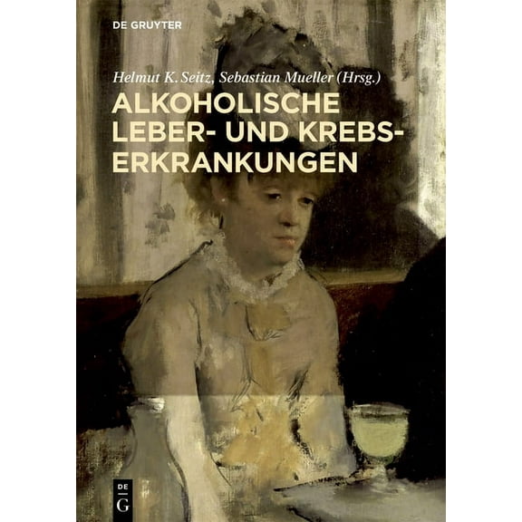 Alkoholische Leber- Und Krebserkrankungen, (Hardcover)