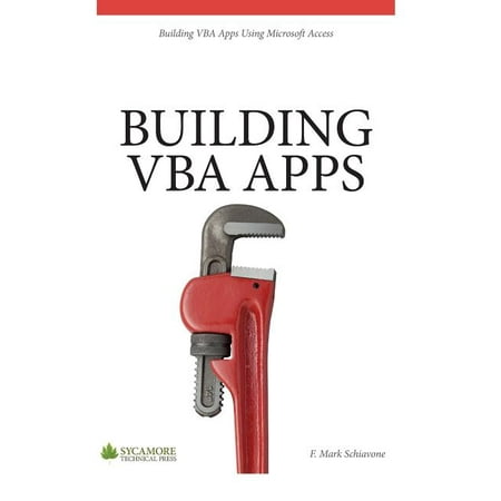 Building VBA Apps: Using Microsoft Access 2010