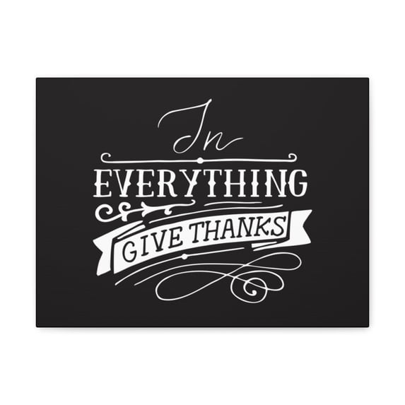 Scripture Walls In Everything Give Thanks 1 Thessalonians 5:16-18 Christian Wall Art Bible Verse Print Ready To Hang Unframed