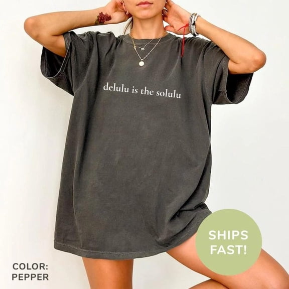 Delulu is the Solulu T-Shirt: Trendy Shirt, F5232 All Size S-5Xl