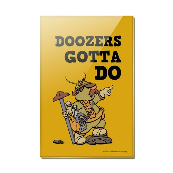 Doozers Gotta Do Fraggle Rock Rectangle Acrylic Fridge Refrigerator Magnet