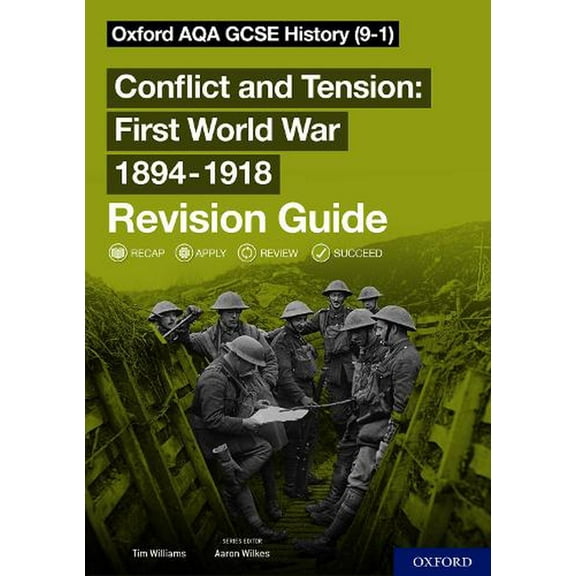 Oxford AQA GCSE History: Conflict and Tension First World Wa