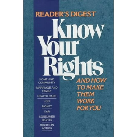Know Your Rights: And How to Make Them Work for You [Hardcover - Used]