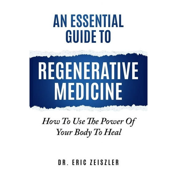 An Essential Guide to Regenerative Medicine (Paperback)