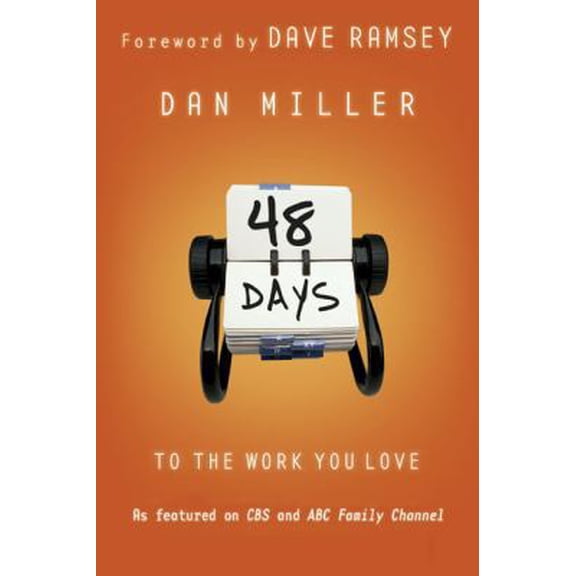 Pre-Owned 48 Days to the Work You Love (Paperback) 0805444793 9780805444797
