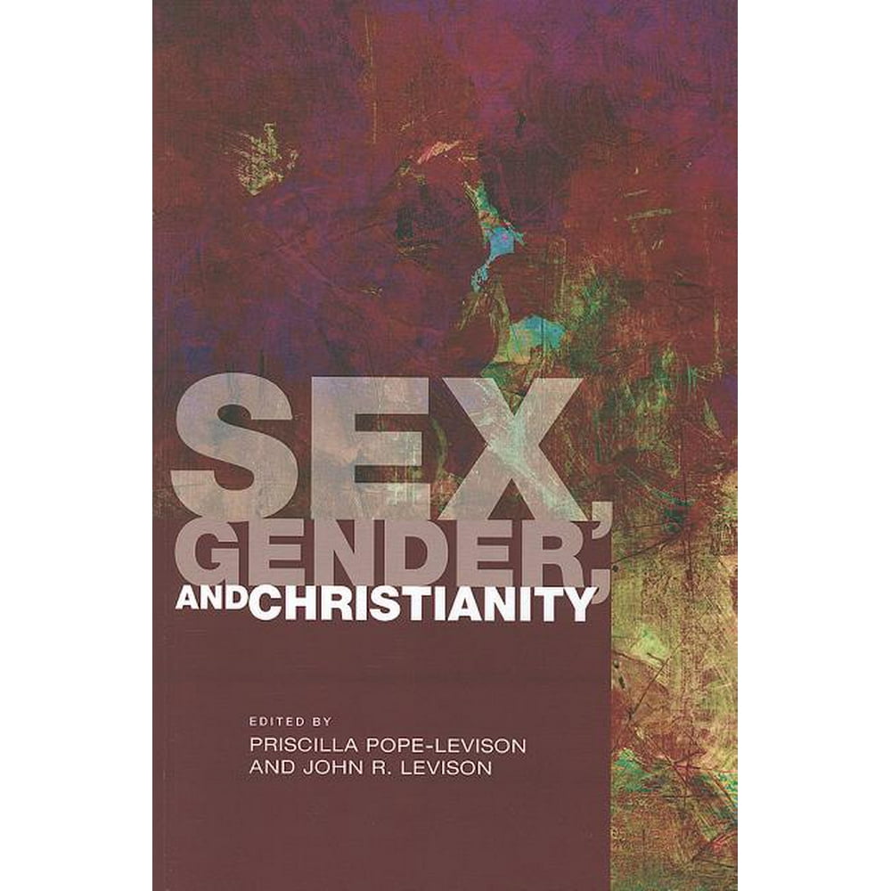 Sex Gender And Christianity Paperback