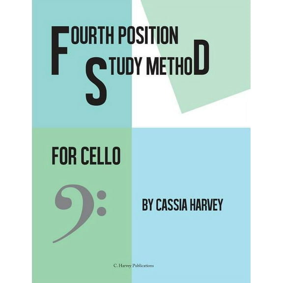 Fourth Position Study Method for the Cello, (Paperback)