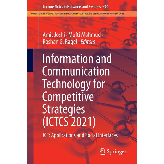 Lecture Notes in Networks and Systems Information and Communication Technology for Competitive Strategies (Ictcs 2021): Ict: Applications and Social Interface, Book 400, (Paperback)