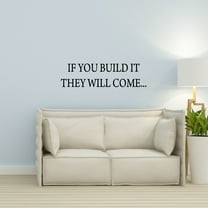 VWAQ If You Build It They Will Come Wall Decal Sports Wall Quote Sticker (7.5"H x 30"W BLACK)