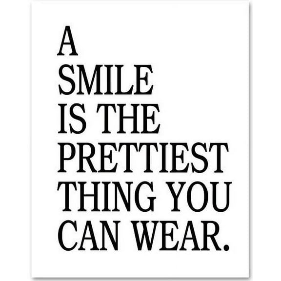 A Smile is the Prettiest Thing You Can Wear - 11x14 Unframed Typography Art Print - Great Motivational Gift