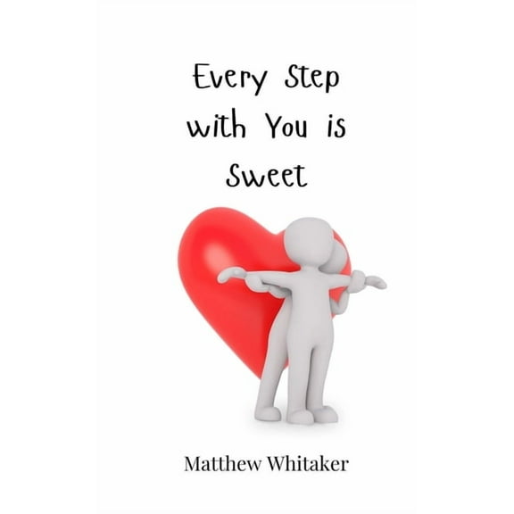 Every Step with You is Sweet, (Paperback)
