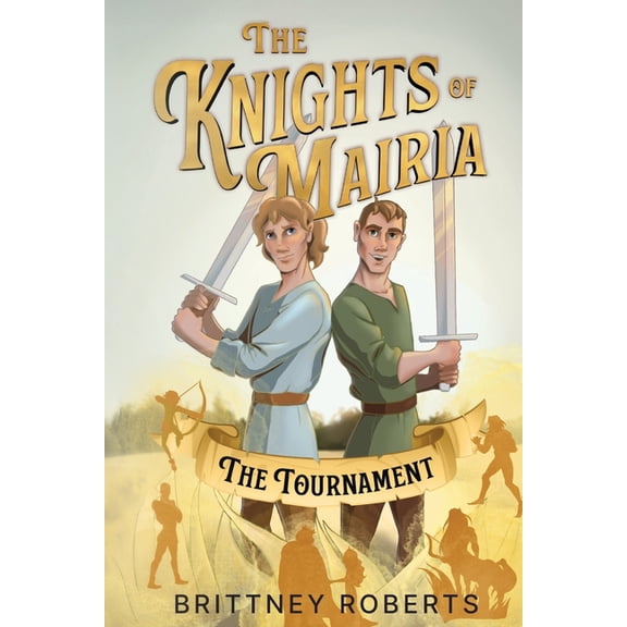 The Knights of Mairia: The Tournament, (Paperback)