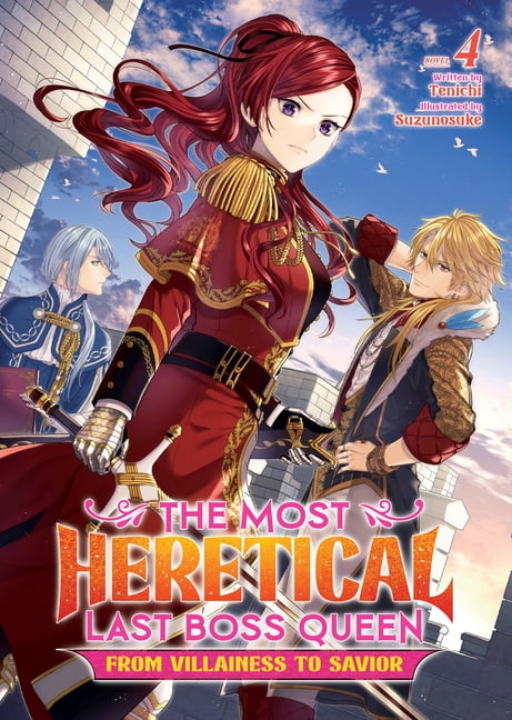 The Most Heretical Last Boss Queen: From Villainess to The Most Heretical Last Boss Queen: From Villainess to