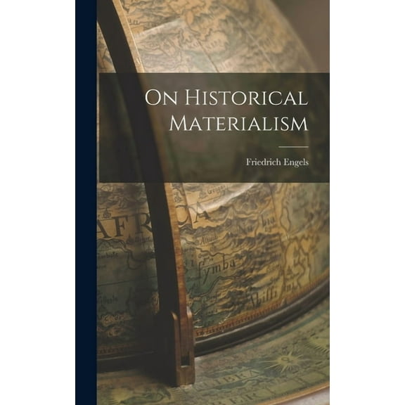 On Historical Materialism, (Hardcover)
