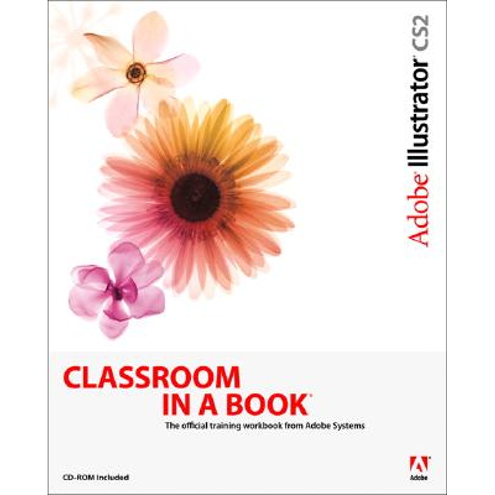 Adobe Illustrator CS2 Classroom in a Book (Paperback) by Adobe Press (Creator)