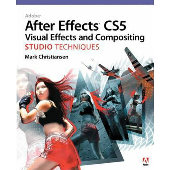 Pre-Owned Adobe After Effects CS5 Visual Effects and Compositing Studio Techniques (Paperback) 032171962X 9780321719621