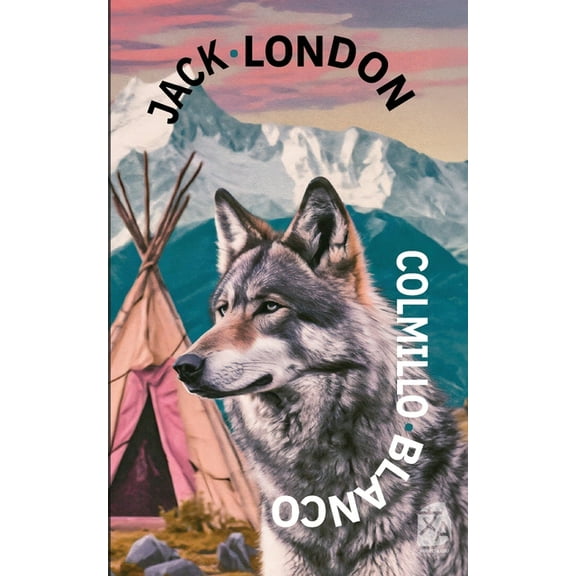 Colmillo Blanco, (Paperback)