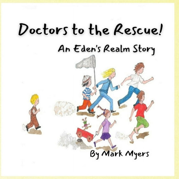 Eden's Realm Doctors to the Rescue, Book BOOK5, (Paperback)