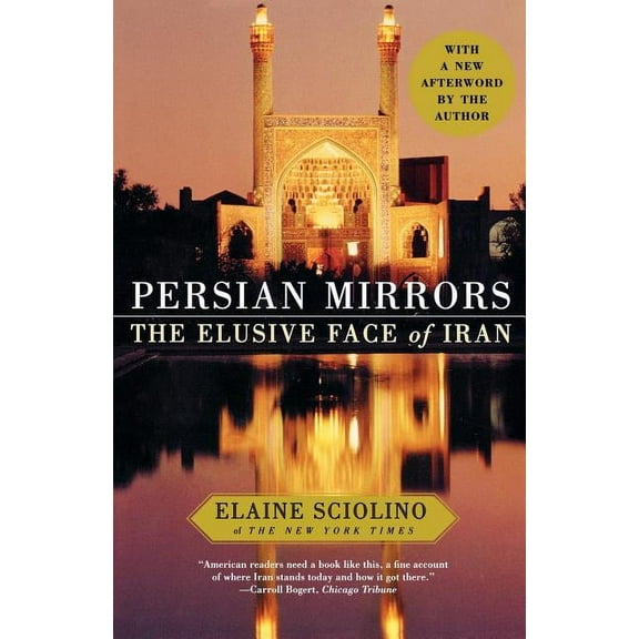 Persian Mirrors: The Elusive Face of Iran, (Paperback)