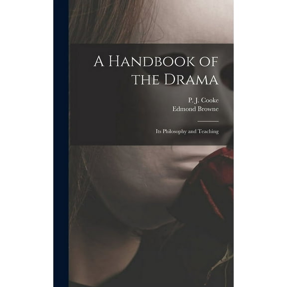 A Handbook of the Drama (Hardcover)