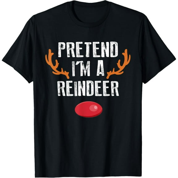 Playful Comfort Tee - Pretend I'm A Reindeer Funny Lazy Christmas Mens Womens Kids T-Shirt