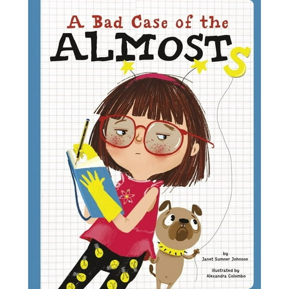 A Bad Case of the Almosts, (Hardcover)