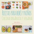 thumbnail image 1 of Recetas Para Bebes y Ninos: Cocina Organica y Vegana, 1 of 1
