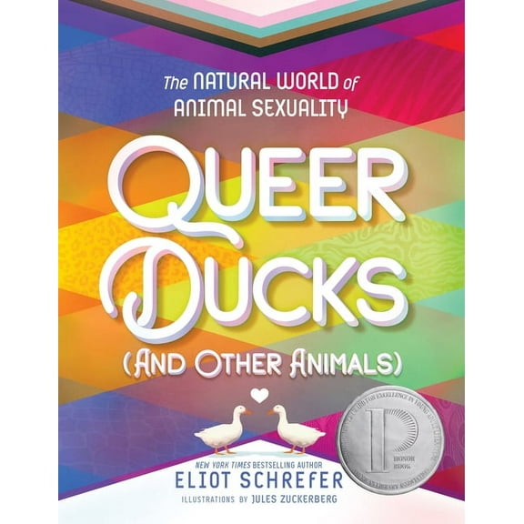 Queer Ducks (and Other Animals): The Natural World of Animal Sexuality, (Paperback)