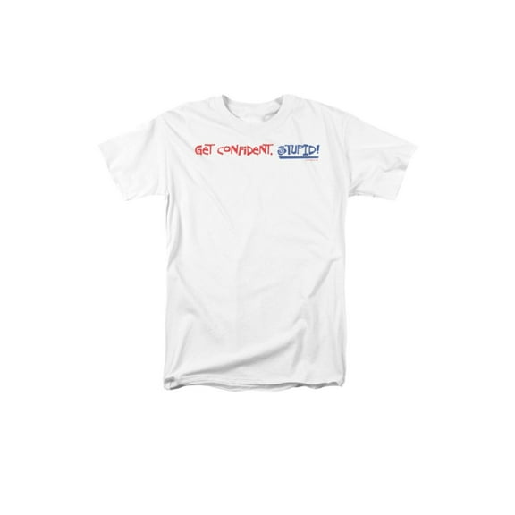 get confident, stupid! funny saying adult t-shirt