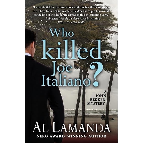 John Bekker Mystery Who Killed Joe Italiano?, Book 6, (Paperback)