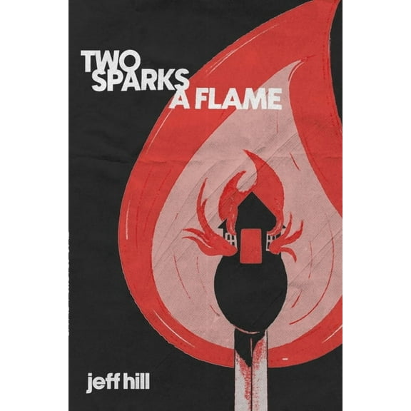 Two Sparks a Flame (Paperback)