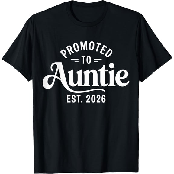 Promoted to Auntie 2026 T-Shirt Shirts