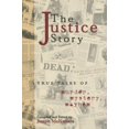 thumbnail image 1 of Pre-Owned The Justice Story: True Tales of Murder, Mayhem and Mystery (Hardcover) 1582612854 9781582612850, 1 of 1