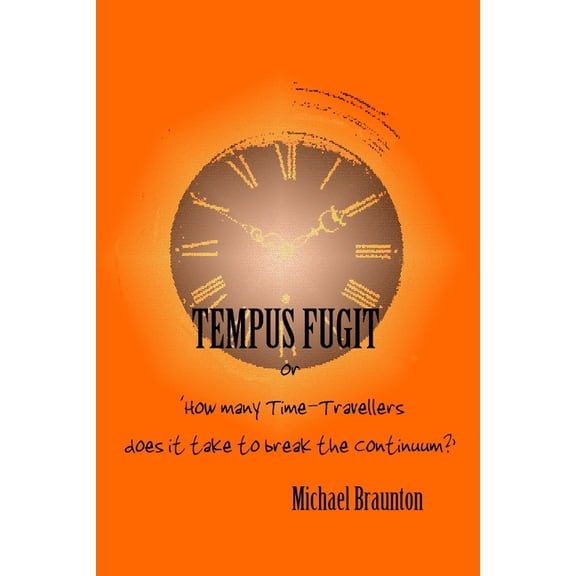 Tempus Fugit, (Paperback)