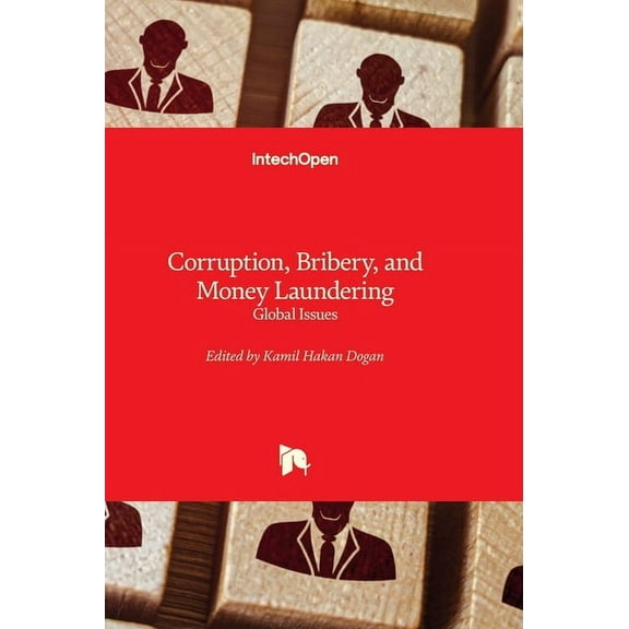 Corruption, Bribery, and Money Laundering - Global Issues, (Hardcover)
