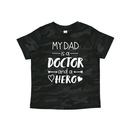

Inktastic My Dad is a Doctor and a Hero Gift Toddler Boy or Toddler Girl T-Shirt