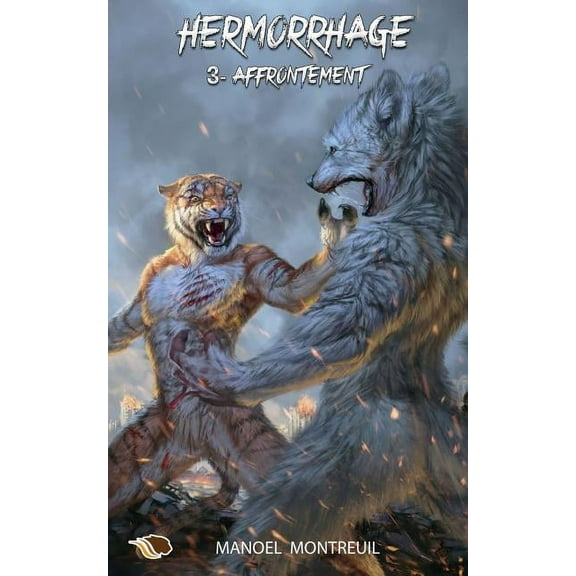 Hermorrhage: Affrontement (Series #3) (Paperback)