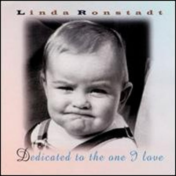 Pre-Owned Dedicated to the One I Love (CD 0075596191623) by Linda Ronstadt
