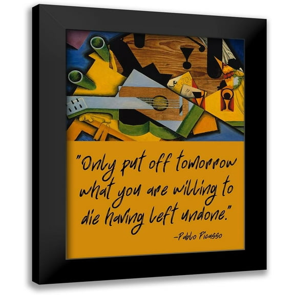 ArtsyQuotes 12x14 Black Modern Framed Museum Art Print Titled - Pablo Picasso Quote: Having Left Undone