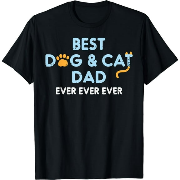 Fathers Day Best Dog Cat Dad Ever Fur Papa Daddy Parent Men T-Shirt