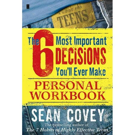 6 Most Important Decisions You'll Ever Make: Personal Workbook