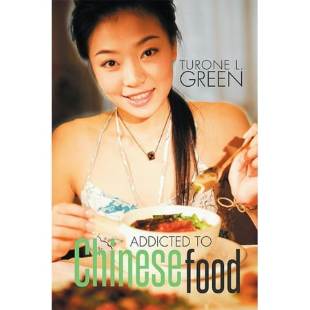 Addicted to Chinese Food - eBook