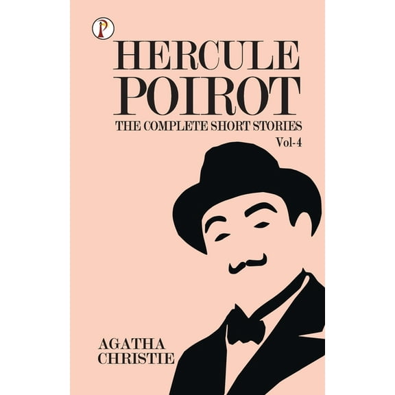 The Complete Short Stories with Hercule Poirot - Vol 4, (Paperback)