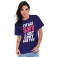 thumbnail image 3 of Funny Not Shy Don't Like You Sarcasm Women's Plus Size Graphic Tee Brisco Brands 2X, 3 of 5